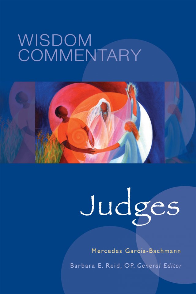 Judges: Wisdom Commentary Series