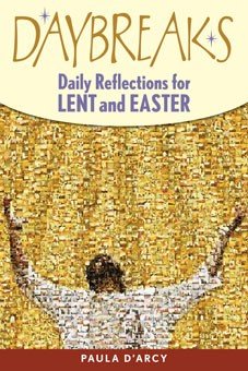 Daybreaks: Daily Reflections for Lent & Easter