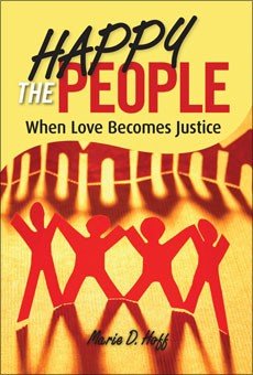 Happy the People: When Love Becomes Justice