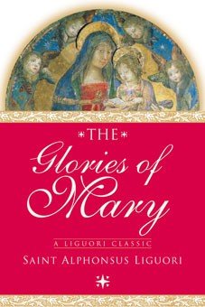Glories of Mary - Liguori Classic