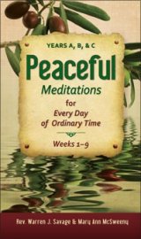 Peaceful Meditations for Every Day in Ordinary Time: Years A, B, & C Weeks 1 - 9